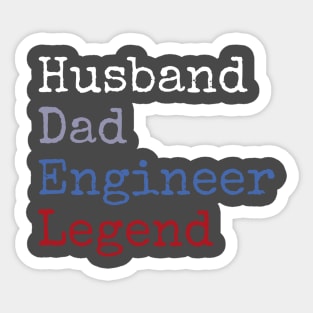 Husband dad engineer legend Sticker